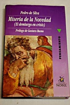 MISERIA DE LA NOVEDAD ALBA: El Demiurgo en Crisis: 4