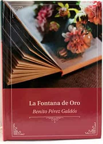 La Fontana de Oro (Lo mejor de Galdós)