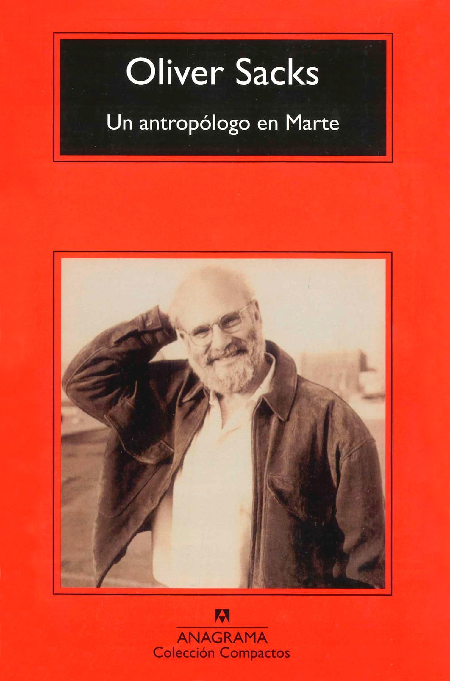 Un antropólogo en Marte: Siete relatos paradójicos: 257 (Compactos)