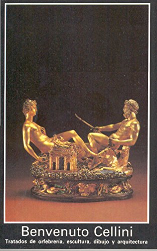 Tratados de orfebrería, escultura, dibujo y arquitectura: 8 (Fuentes de arte)