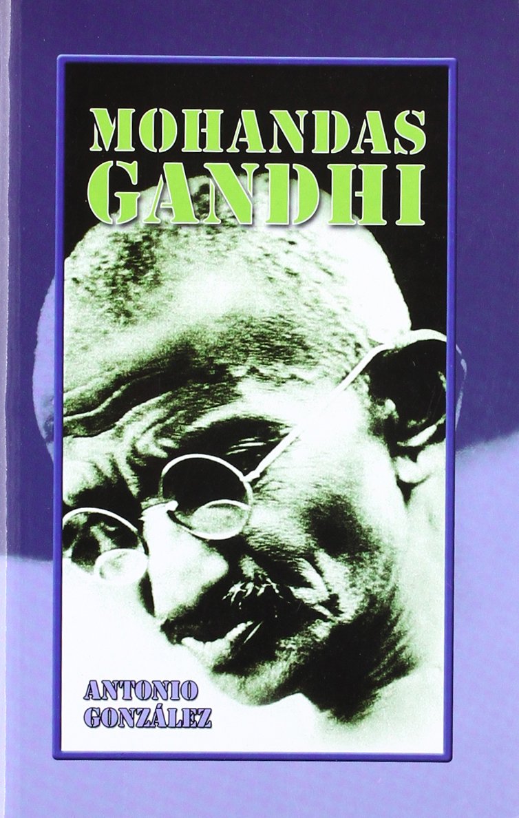 Mohandas Gandhi: 2 (Personajes e ideales)