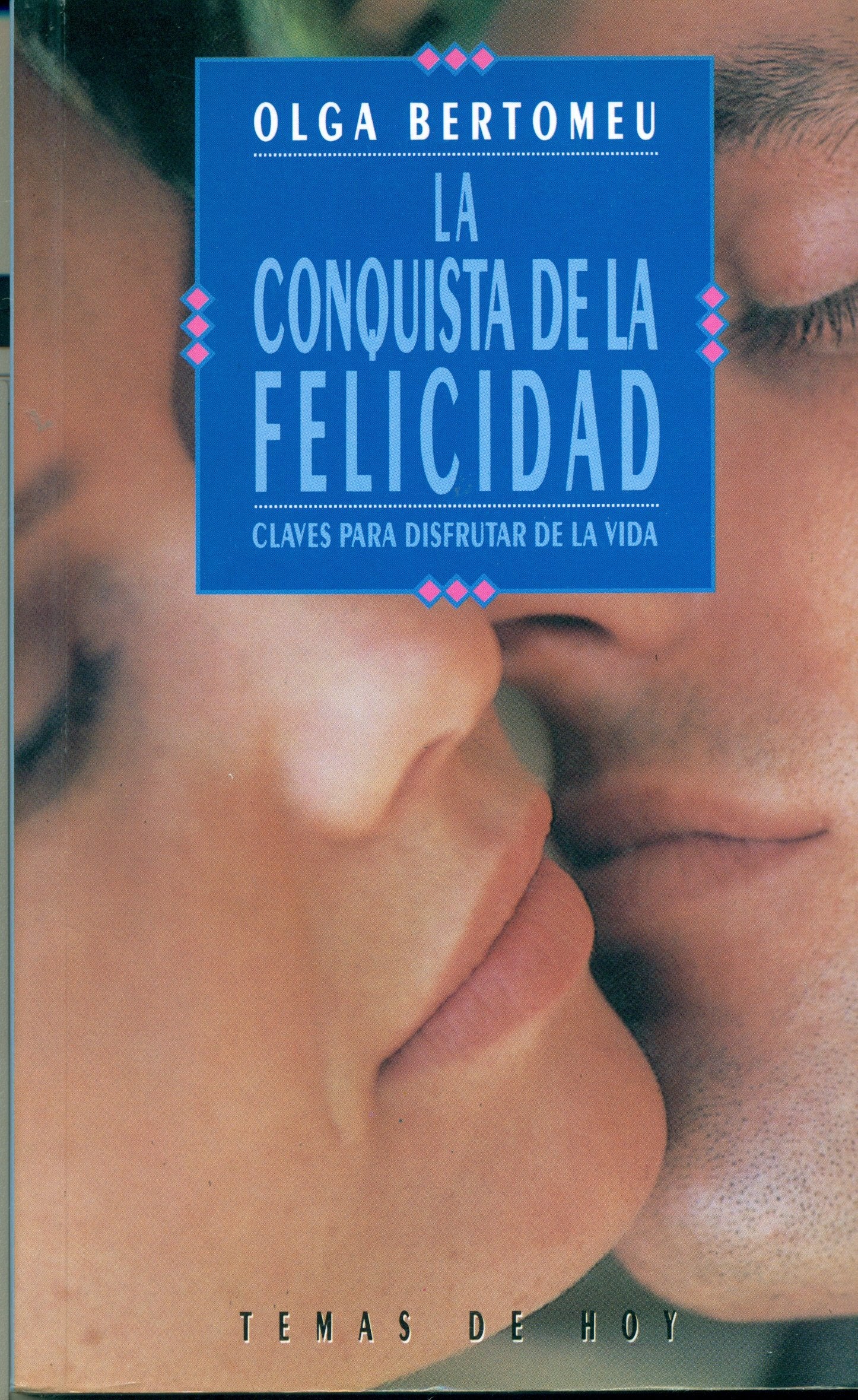LA Conquista De LA Felicidad
