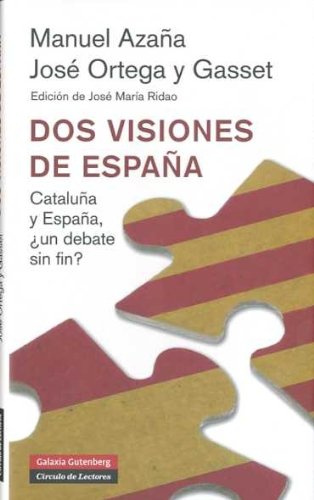 Dos visiones de España (nueva edición)