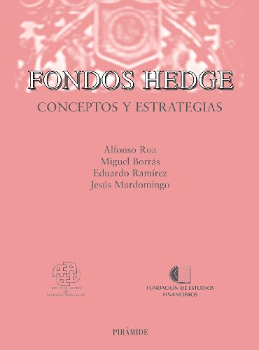 Fondos hedge: Conceptos y estrategias (Economía y Empresa)