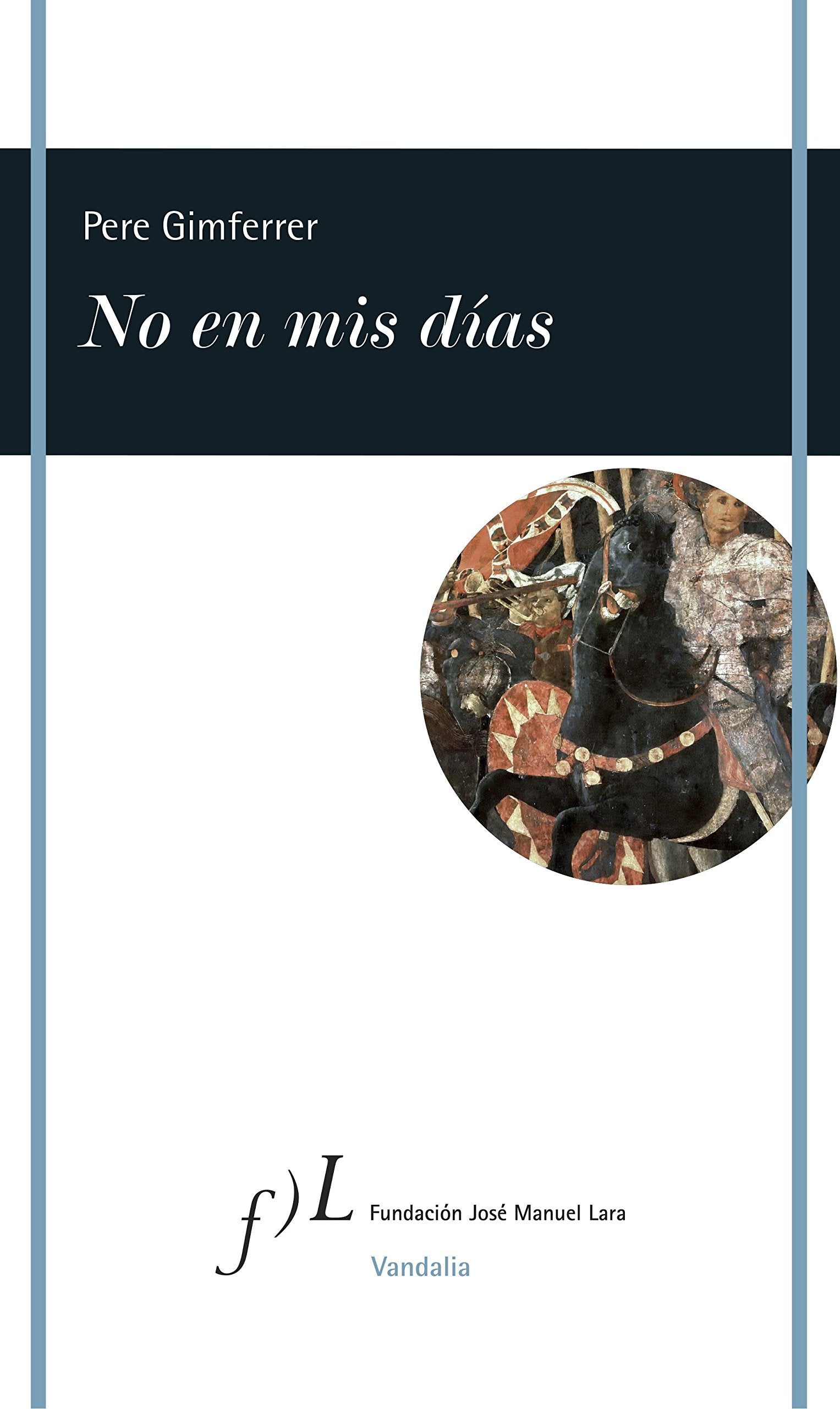 No en mis días: 2012-2016 (VANDALIA)