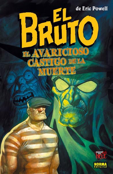 MIH 129. El Bruto 10. El avaricioso castigo de la muerte (MADE IN HELL)