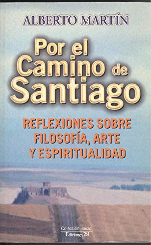 Por El Camino De Santiago