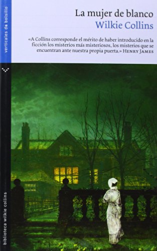 La mujer de blanco (Biblioteca Wilkie Collins)