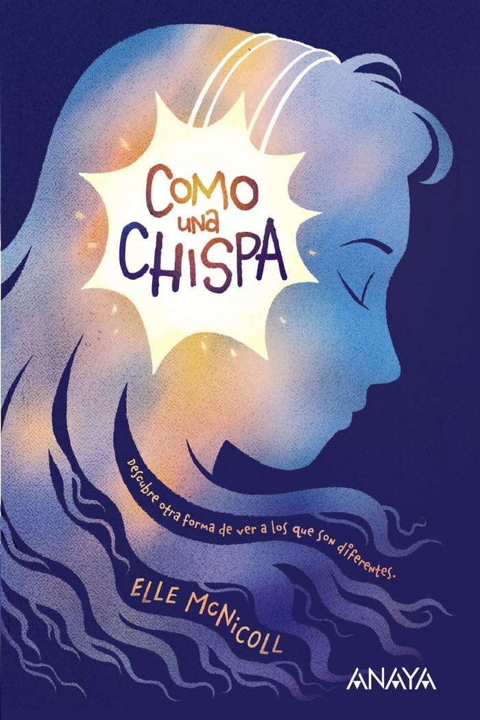 Como una chispa (LITERATURA INFANTIL - Narrativa infantil)