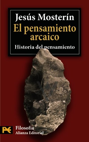 El pensamiento arcaico: Historia del pensamiento (El Libro De Bolsillo - Filosofía)