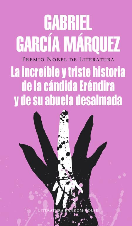 La increíble y triste historia de la cándida Eréndira y de su abuela desalmada (Random House)