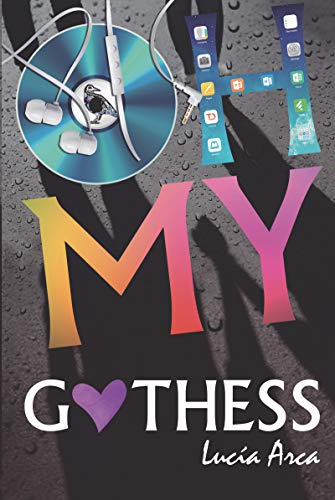 Oh My Gothess (Ficción Juvenil)