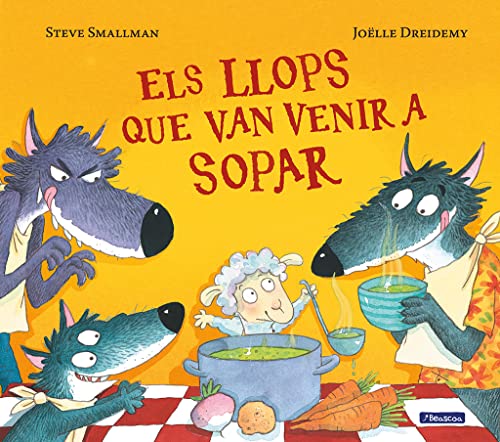 Els llops que van venir a sopar (L'ovelleta que va venir a sopar) (Contes infantils)