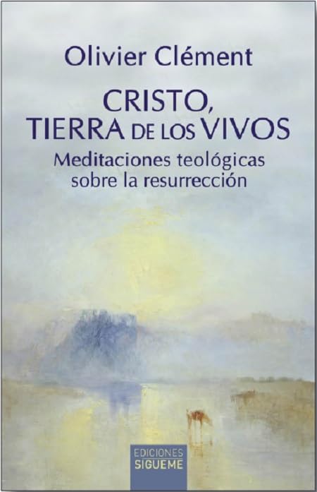 Cristo, tierra de los vivos. Meditaciones teológicas sobre la resurrección.: 259 (Nueva Alianza)