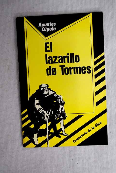 El Lazarillo De Tormes: Anonimo: El Lazarillo De Tormes