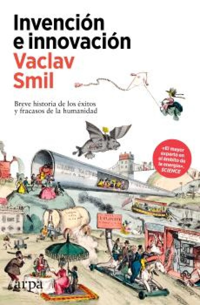 Invención e innovación: Breve historia de los éxitos y fracasos de la humanidad