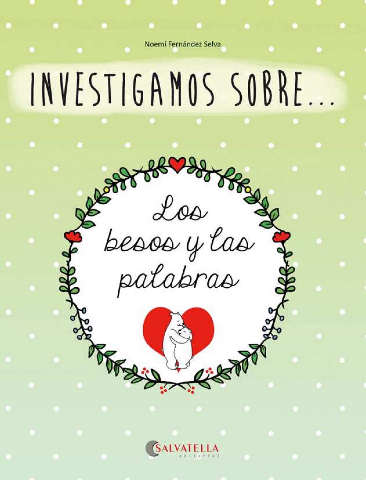 Los besos y las palabras: Investigamos sobre...3