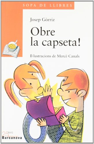 Obre la capseta! (Llibres Infantils I Juvenils - Sopa De Llibres. Sèrie Taronja)
