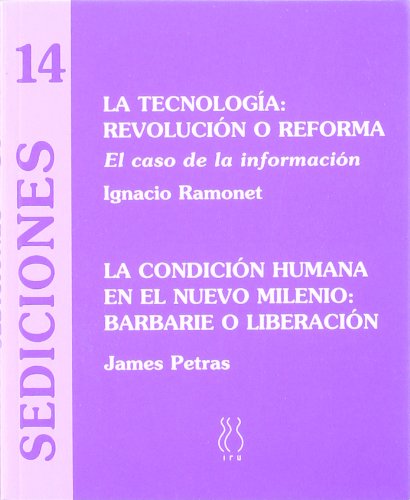La tecnología, revolución o reforma (Sediciones)