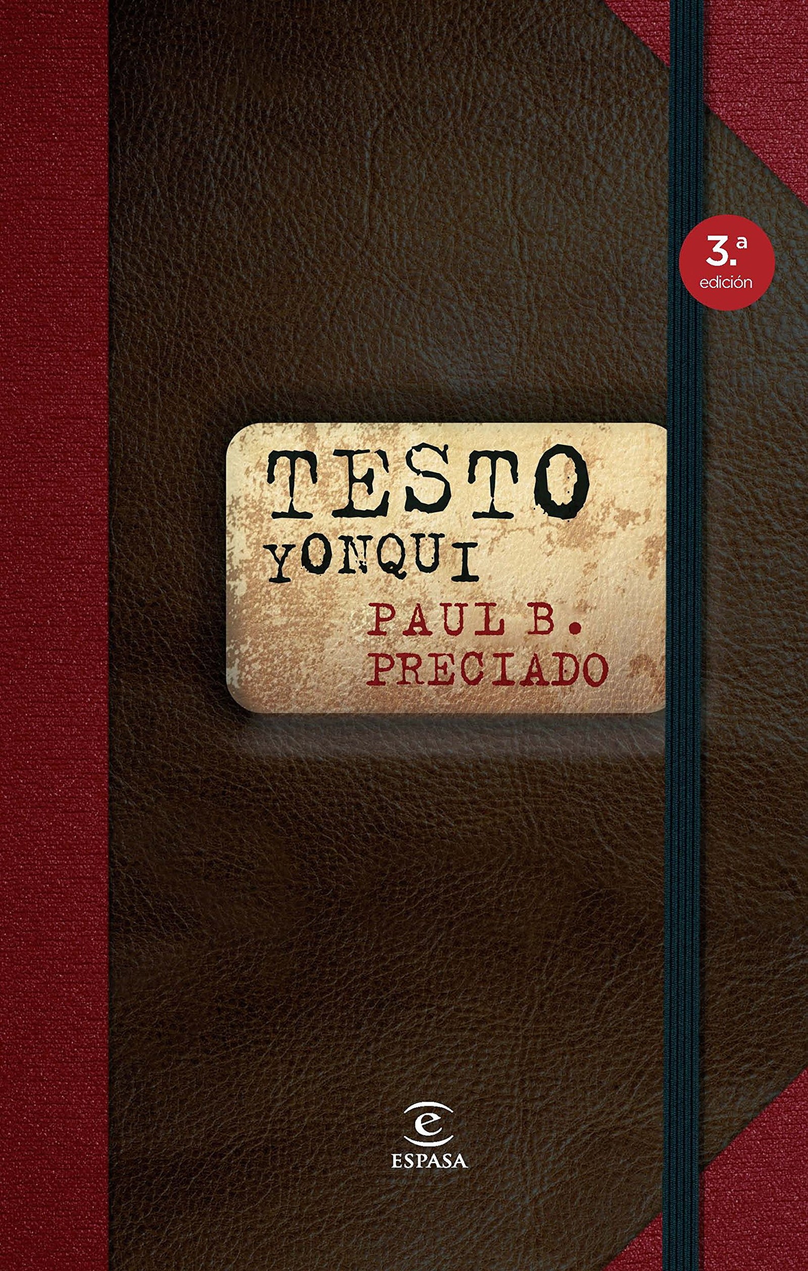 Testo yonqui (FUERA DE COLECCIÓN Y ONE SHOT)