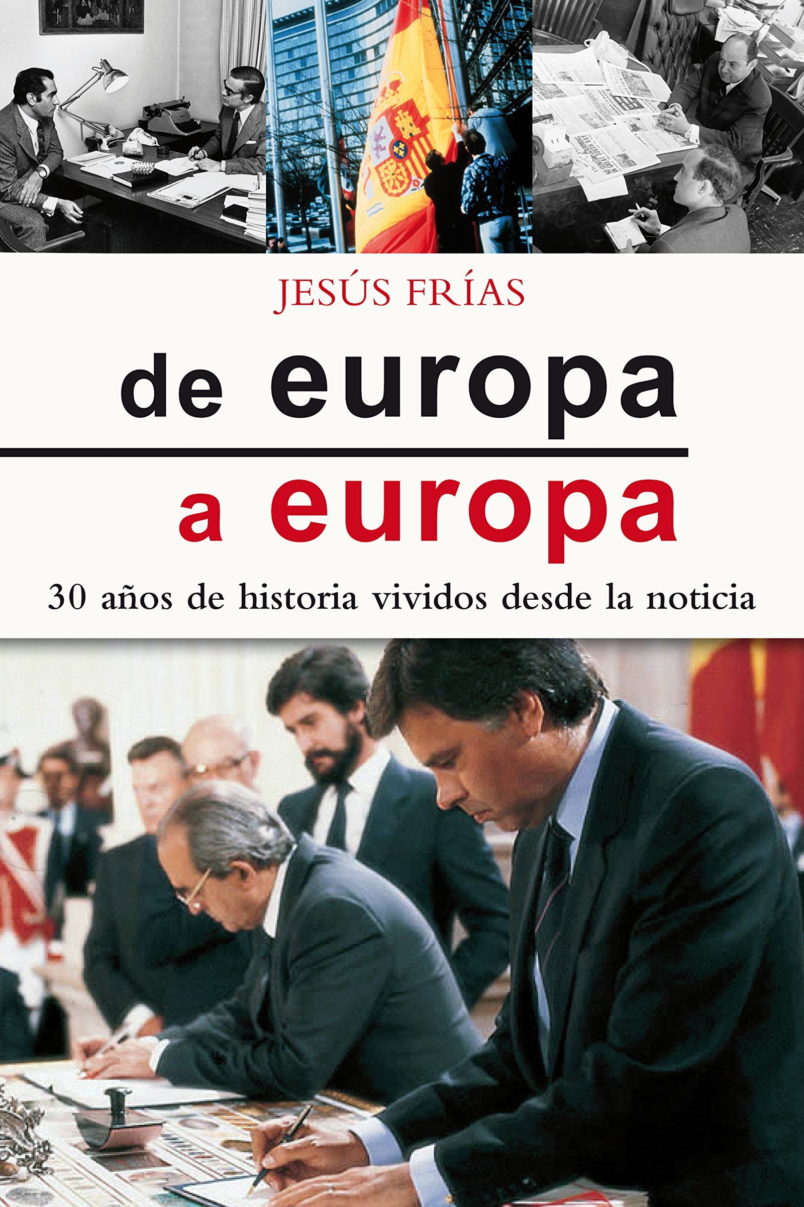 De Europa a Europa. 30 Aﾥos De Historia (Varios títulos)