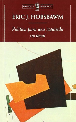 Política para una izquierda racional: 1 (Biblioteca de Bolsillo)