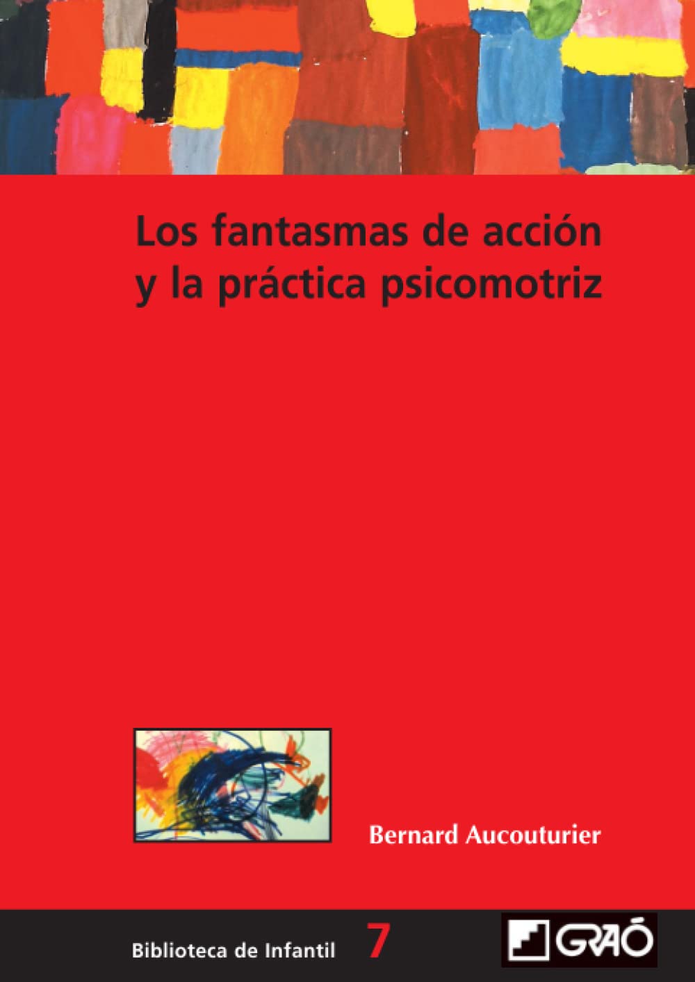 Los fantasmas de acción y la práctica psicomotriz