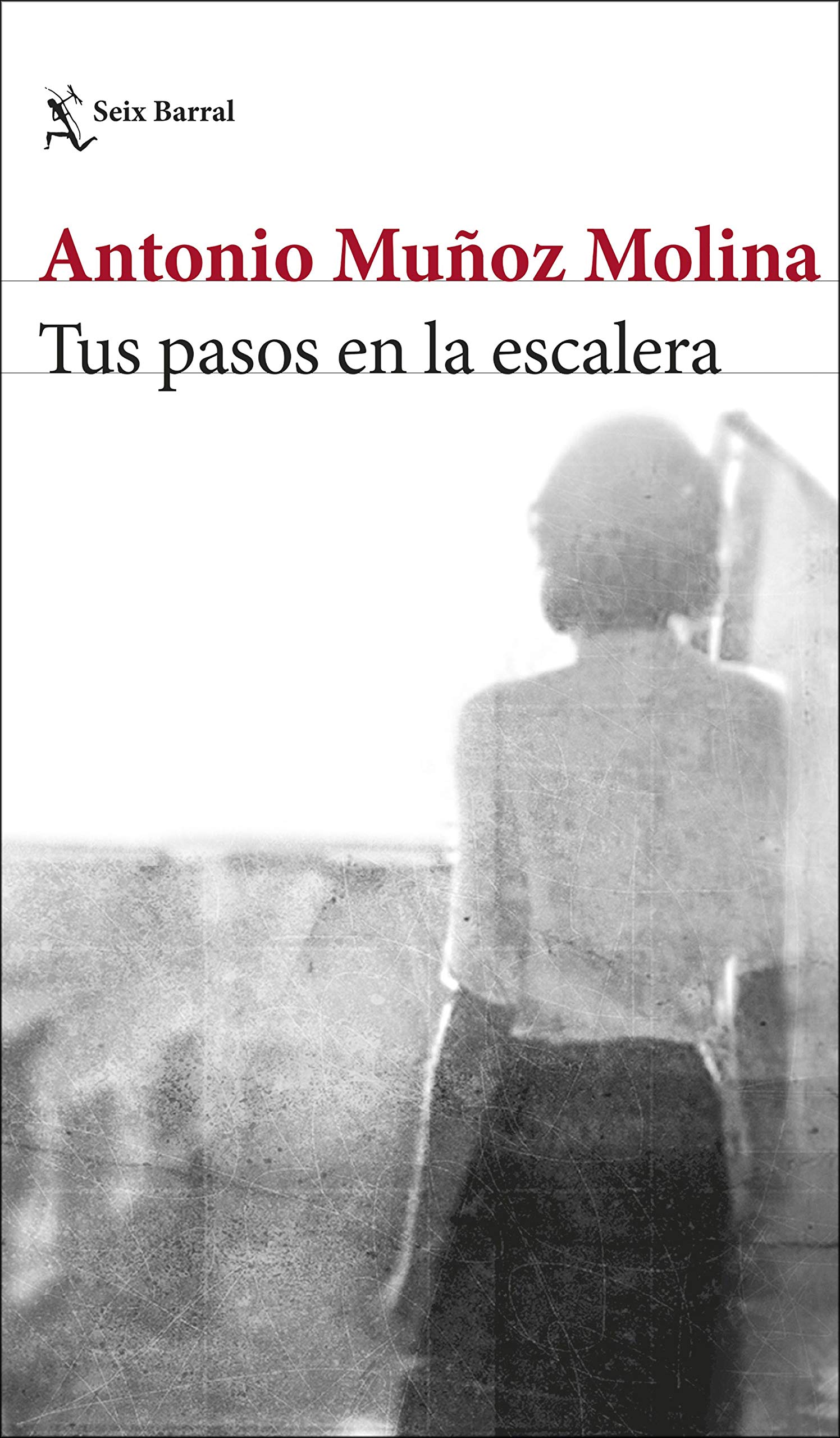 Tus pasos en la escalera (Biblioteca Breve)