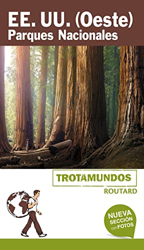 Estados Unidos. (Oeste). Parques Nacionales (Trotamundos - Routard)