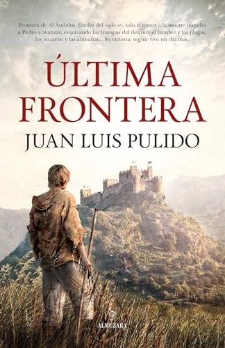 Última frontera (Novela Histórica)