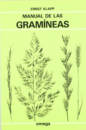 MANUAL DE LAS GRAMINEAS (BOTANICA)