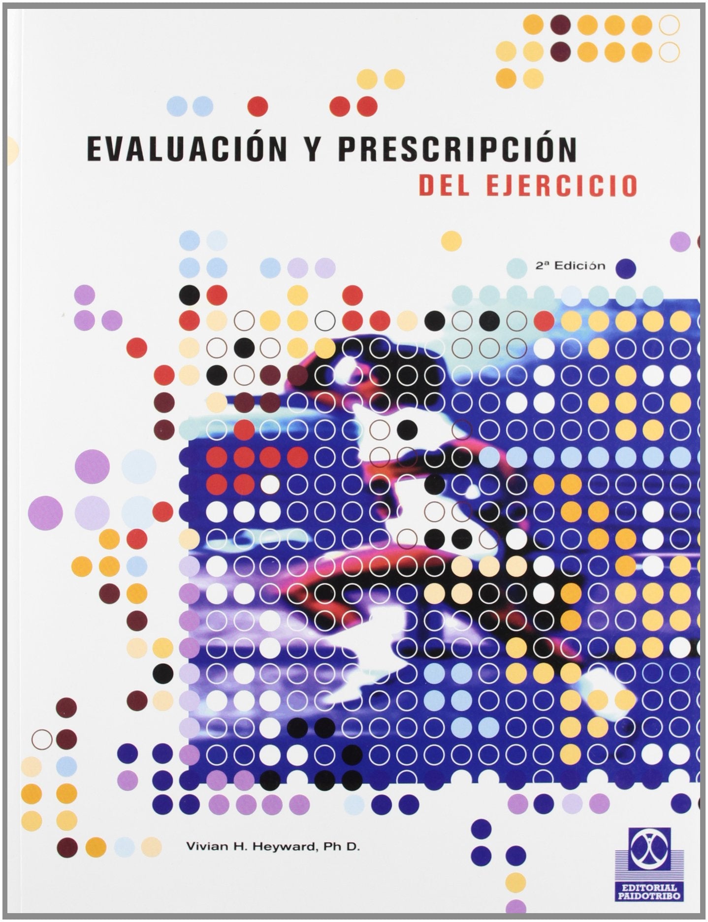 EVALUACIÓN Y PRESCRIPCIÓN DEL EJERCICIO (Deportes)
