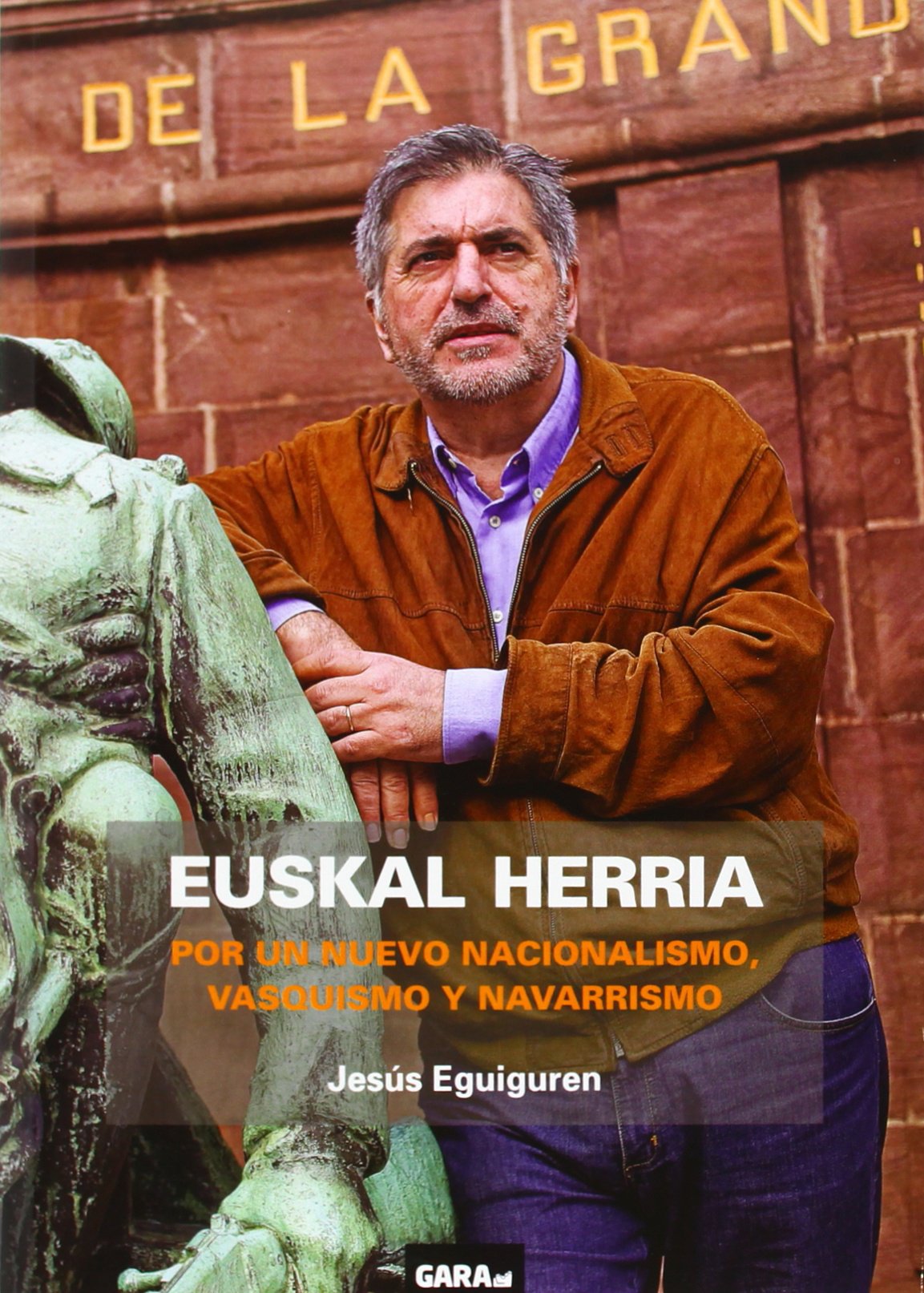 Euskal Herria - Por Un Nuevo Nacionalismo, Vasquismo Y Navarrismo
