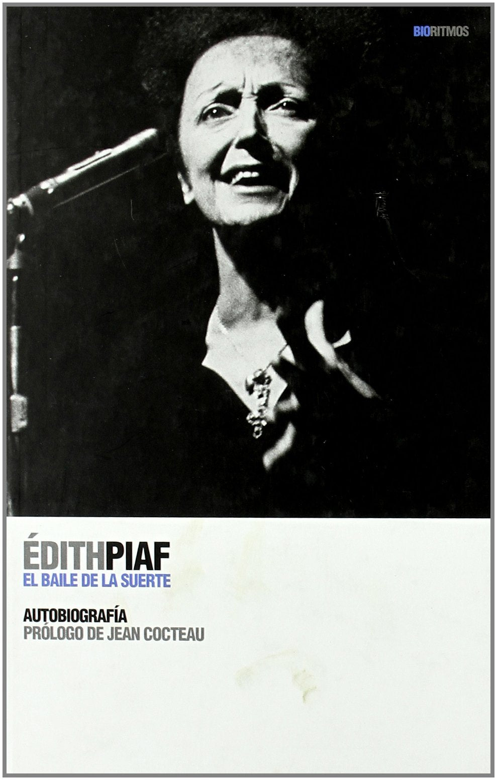 Édith Piaf: El baile de la suerte (BioRitmos)