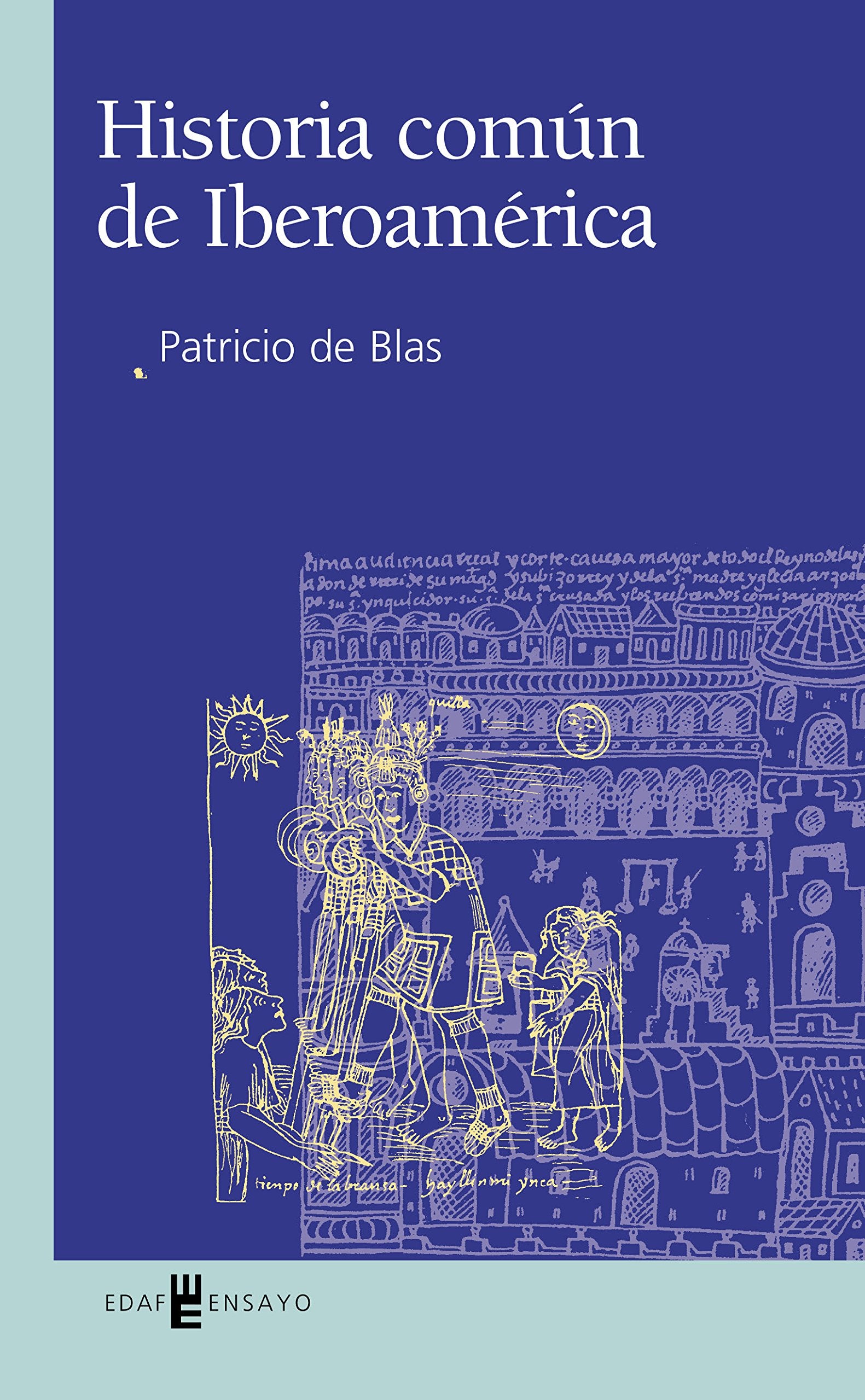 HISTORIA COMÚN DE IBEROAMÉRICA (Ensayo)