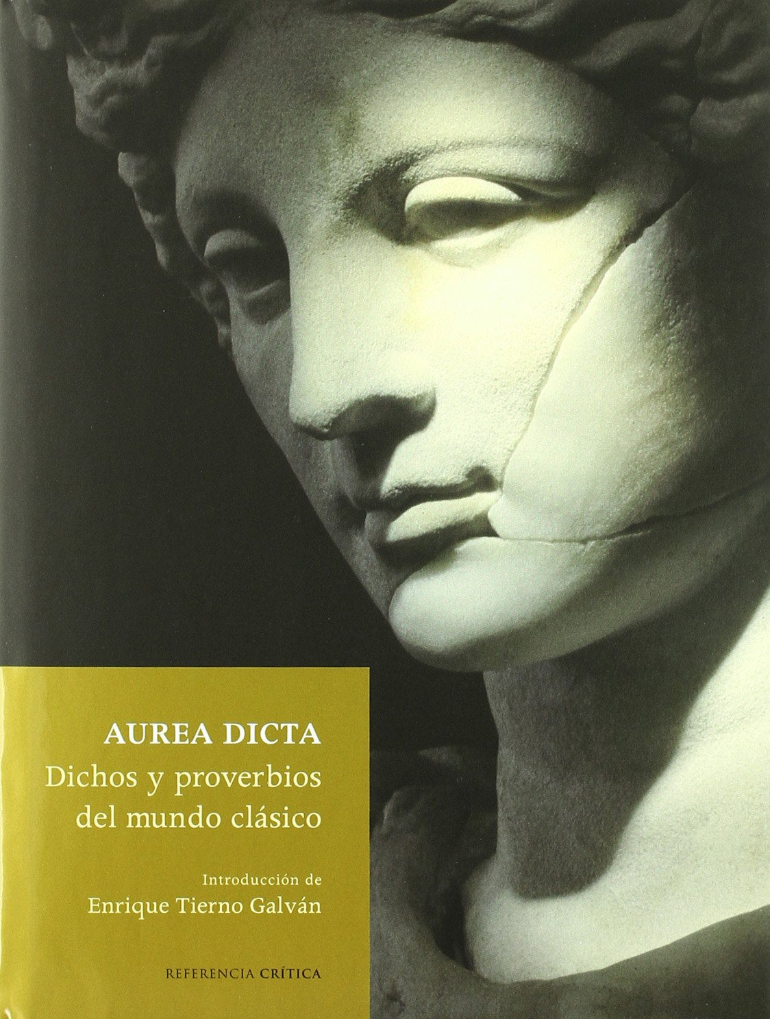 Aurea dicta : dichos y proverbios del mundo clásico