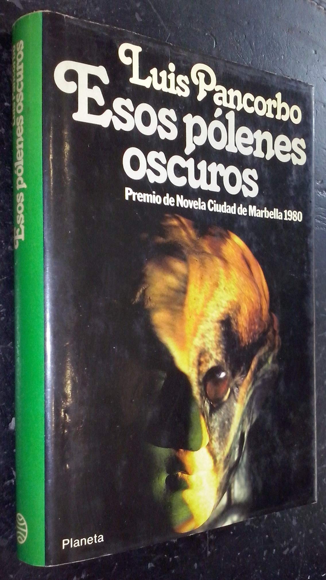 Esos pólenes oscuros: Novela (Colección Autores españoles e hispanoamericanos)