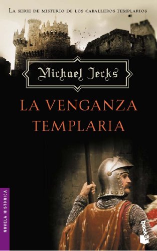 La venganza templaria: 2 (Novela histórica)