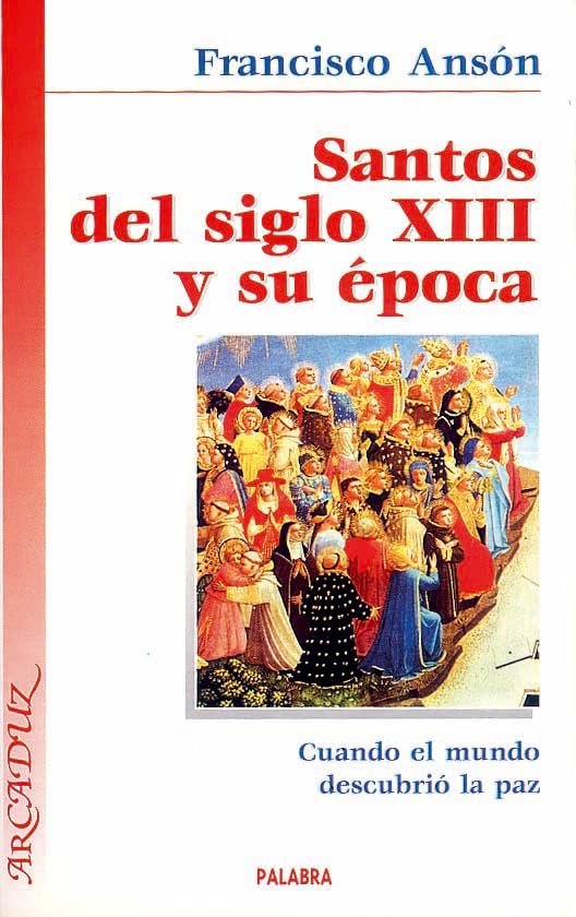 Santos del siglo XIII y su época