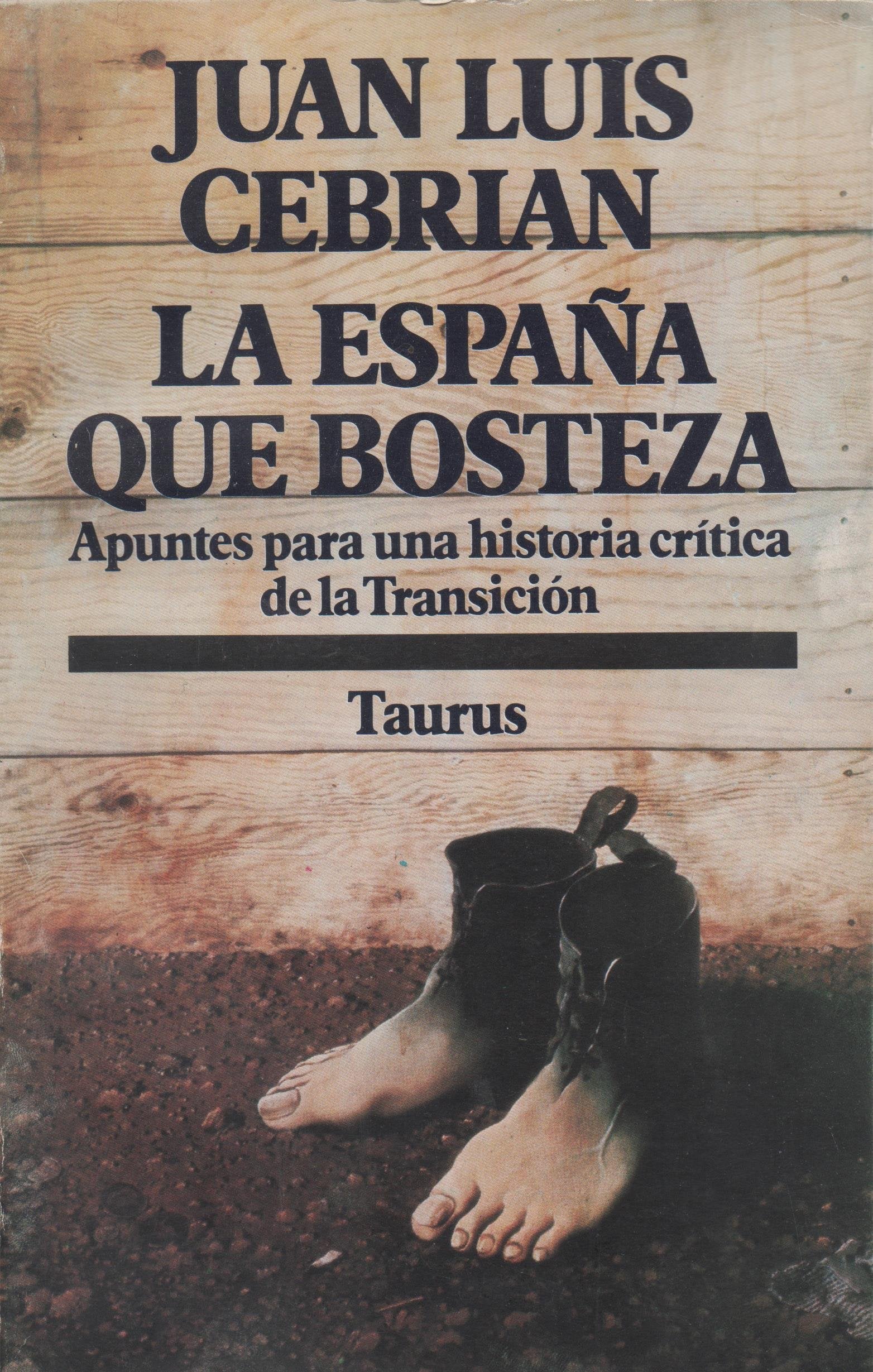 La Espana Que Bosteza (Biblioteca pol¸tica Taurus)