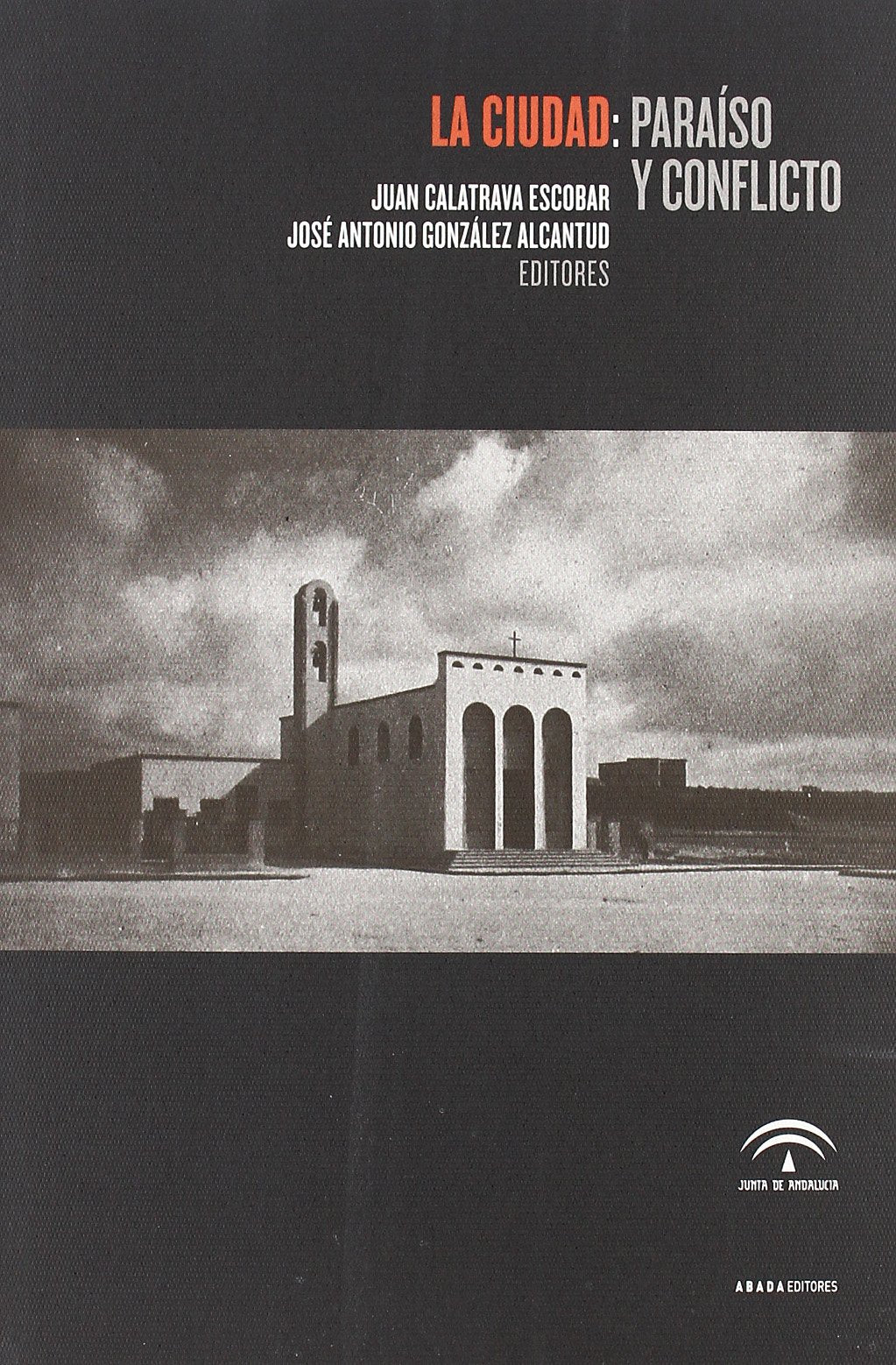 Ciudad Paraiso Y Conflicto,La (LECTURAS DE HISTORIA)
