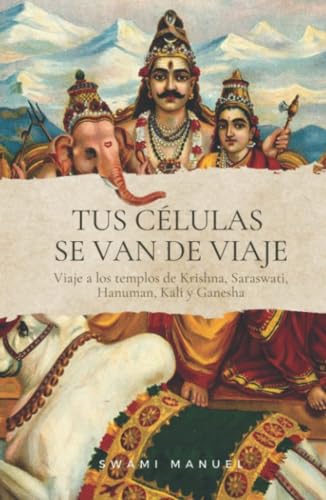 Tus células se van de viaje (SIN COLECCION)