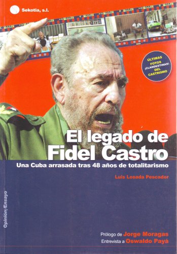 El Legado de Fidel Castro (Opinion y ensayo)