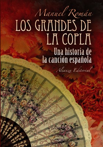 Los grandes de la copla: Historia de la canción española (Libros Singulares (LS))