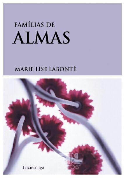 Las familias de almas (PREVENIR Y SANAR)