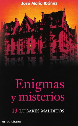 Enigmas Y Misterios - 13 Lugares Malditos (Historia Divulgativa (es))