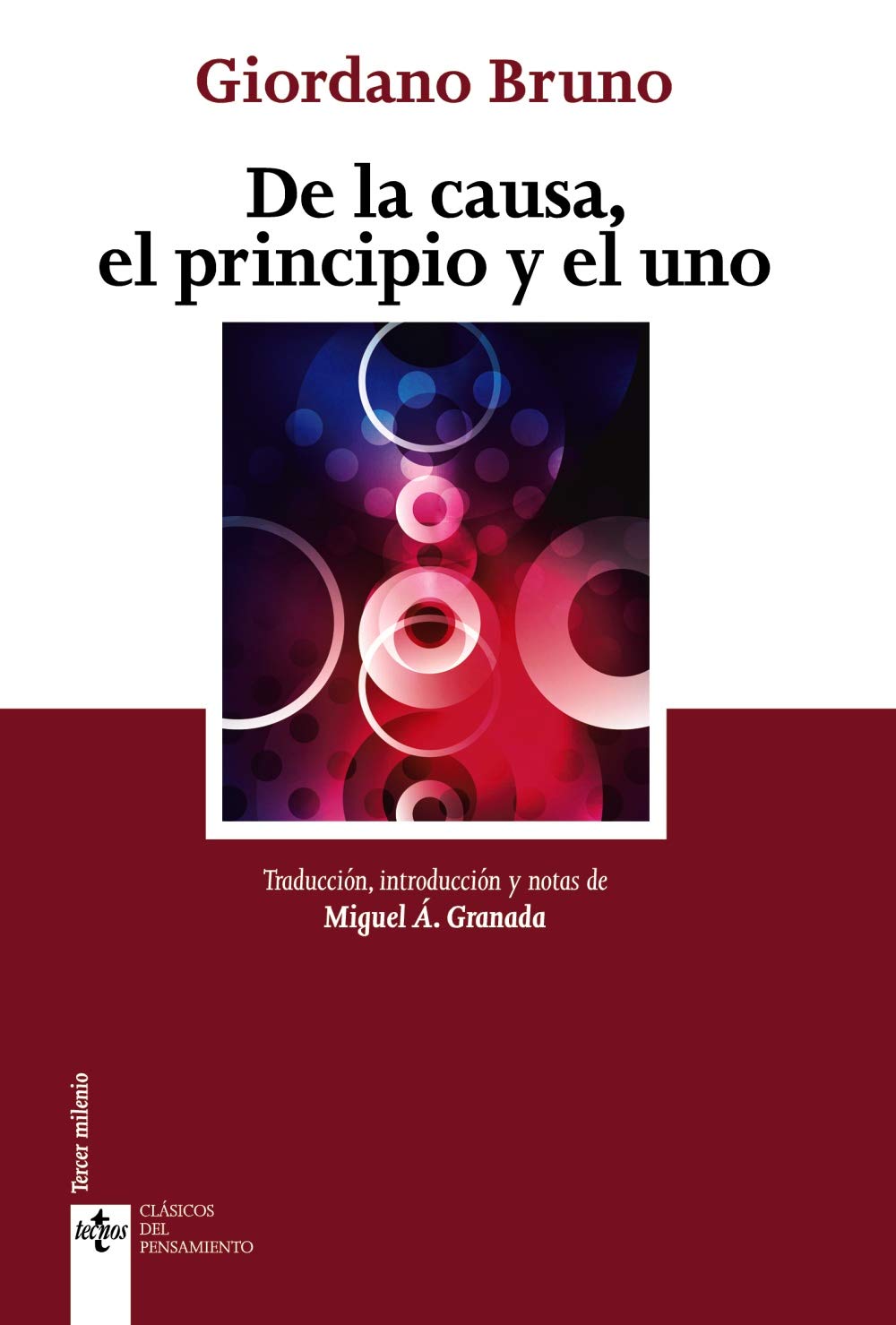 De la causa, el principio y el uno (Clásicos - Clásicos del Pensamiento)