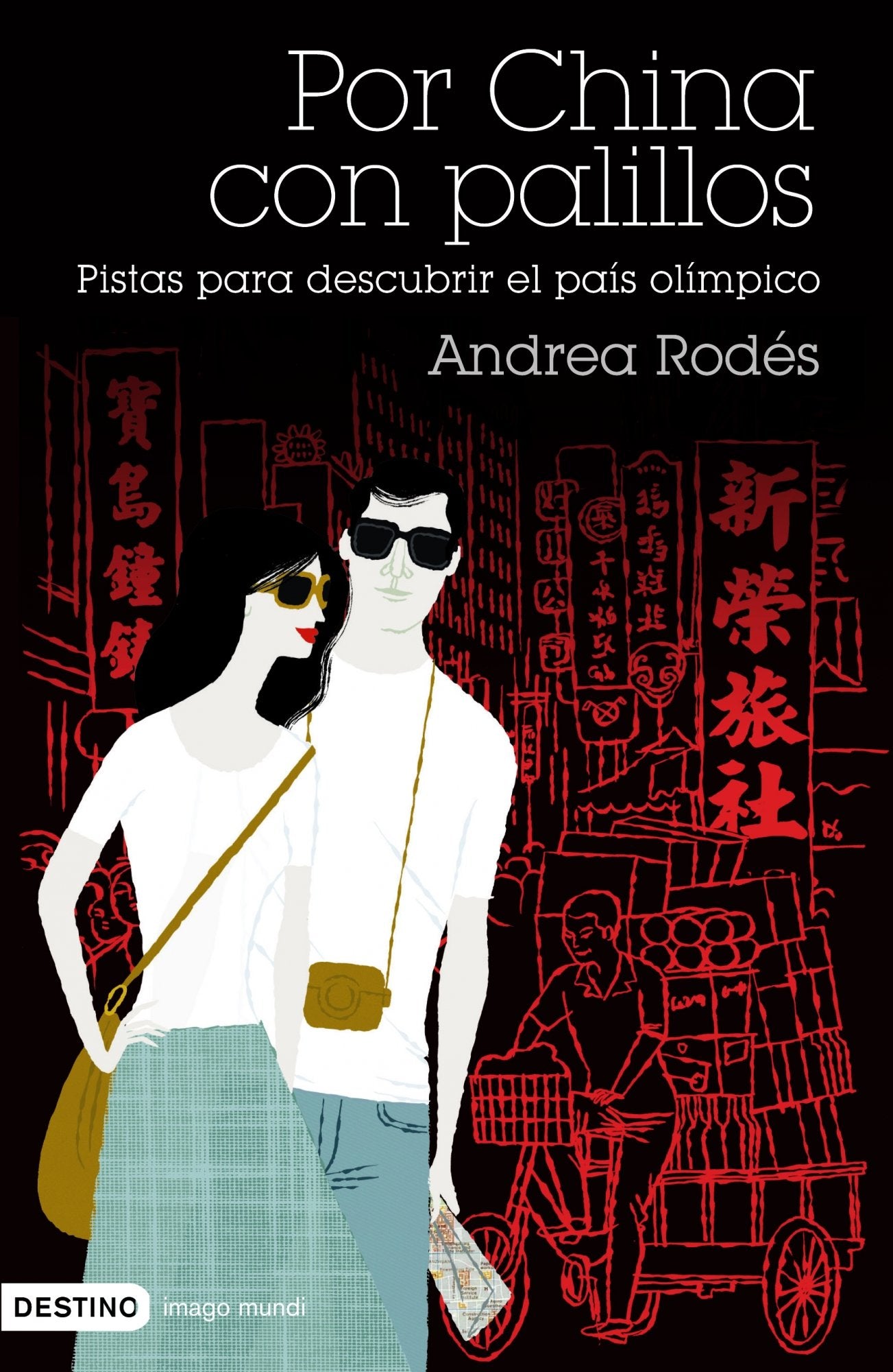 Por China con palillos: 1 (Imago Mundi)