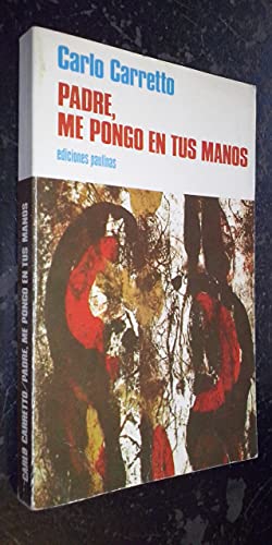 Padre, me pongo en tus manos