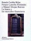 La banca y los mercados financieros